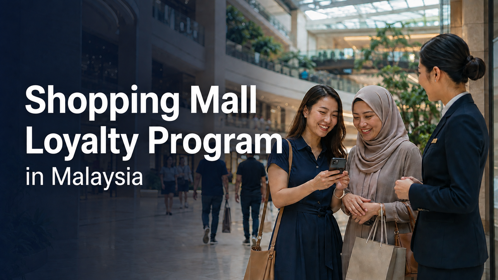 Read more about the article Shopping Mall Loyalty Program in Malaysia: A Practical Guide for Mall Operators
